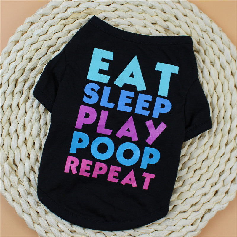 Eat, Sleep, Play, Poop, Repeat – Fun Pet Shirt for Dogs!