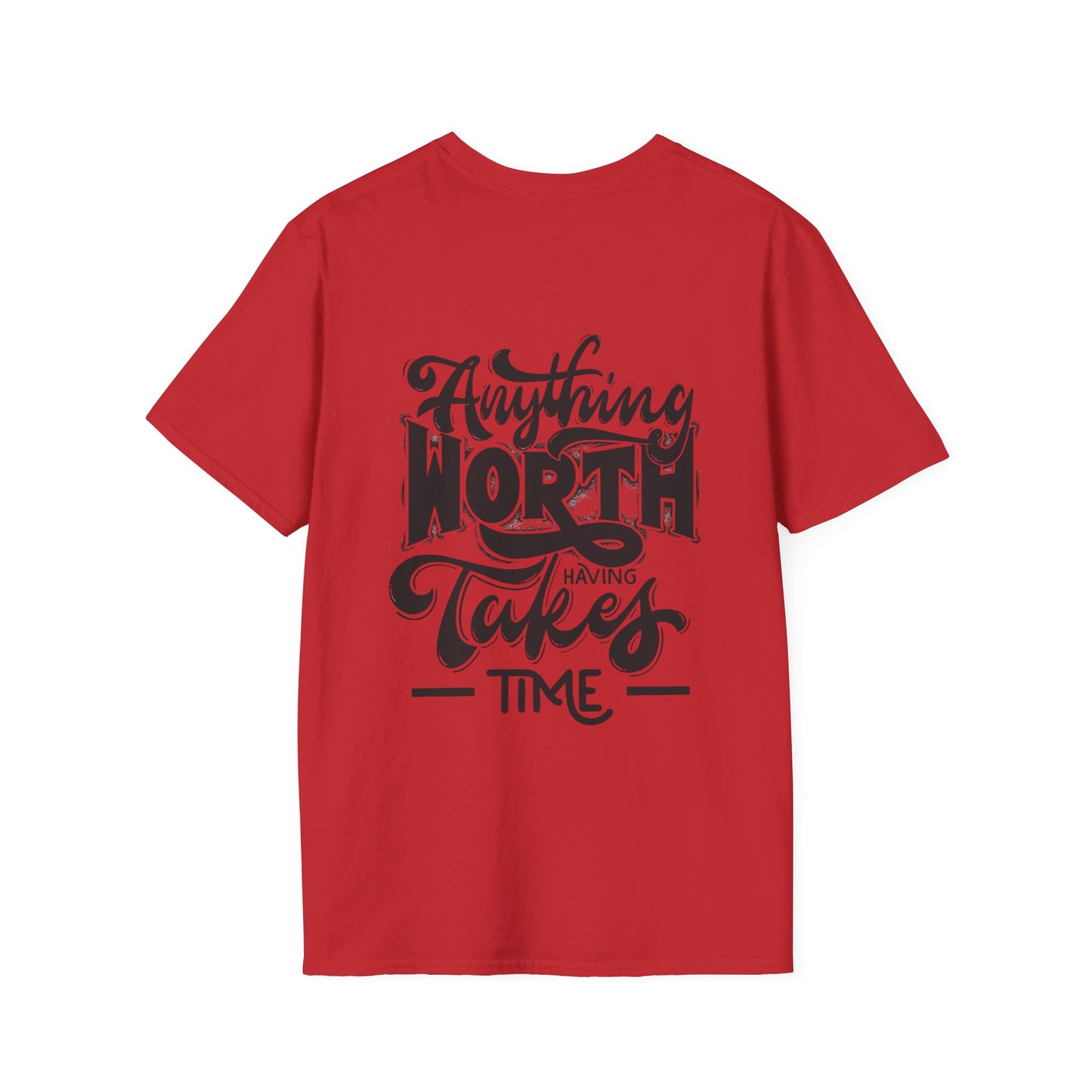 Love your family - Family Happiness Tee 'Anything Worth it Takes Time'