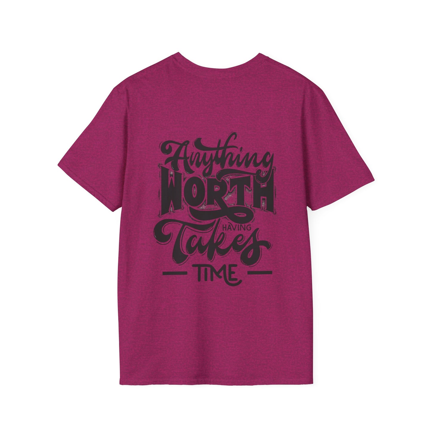 Love your family - Family Happiness Tee 'Anything Worth it Takes Time'