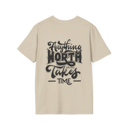 Love your family - Family Happiness Tee 'Anything Worth it Takes Time'